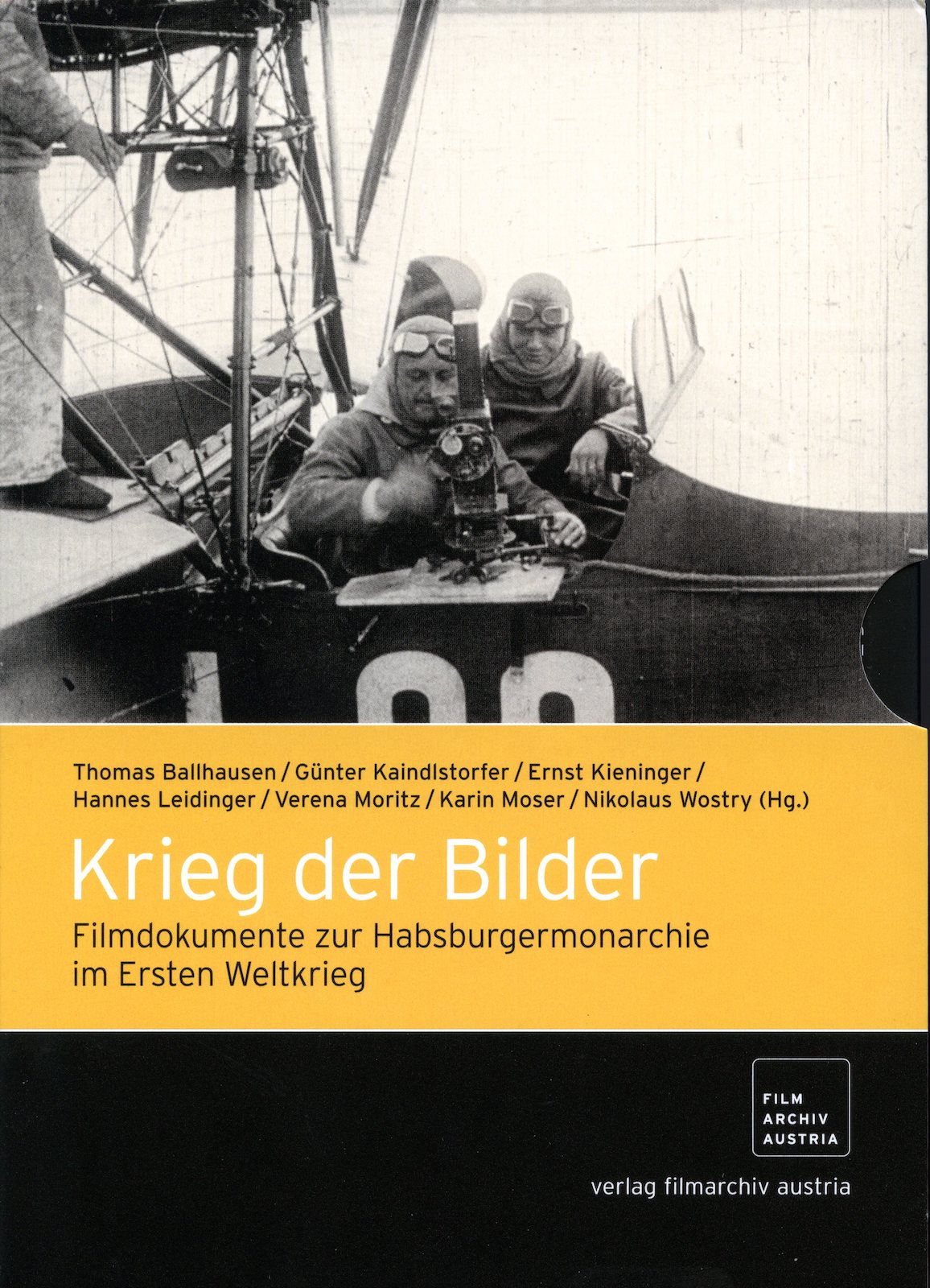 Krieg der Bilder. Lüge und Propaganda im Ersten Weltkrieg